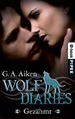 [Wolf Diaries 01] • Gezähmt